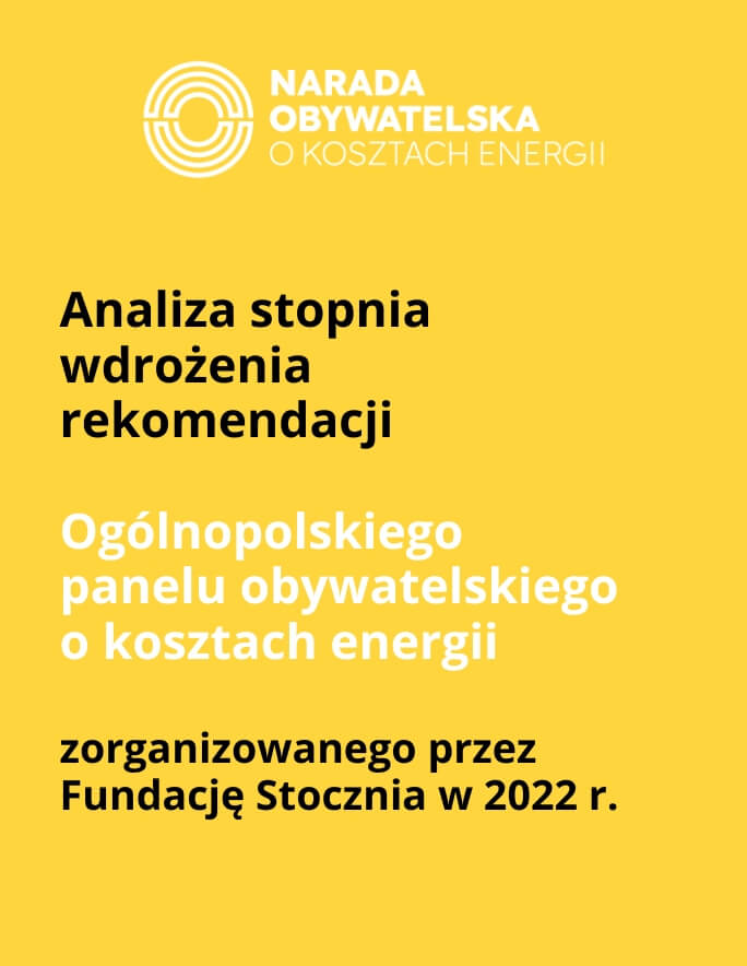 Analiza stopnia wdrożenia rekomendacji Ogólnopolskiego panelu obywatelskiego o kosztach energii